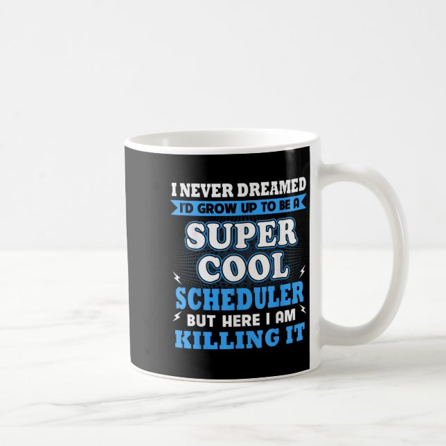 Scheduler For Men Women Christmas 2020  Coffee Mug (Right)