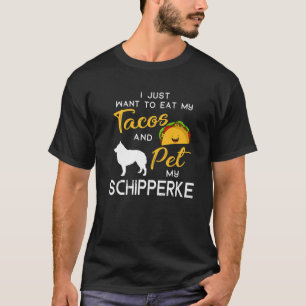 Schipperke Dog Tacos Lover Owner Christmas Birthda T-Shirt