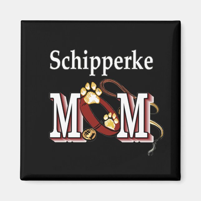 Schipperke MOM Gifts Magnet (Front)