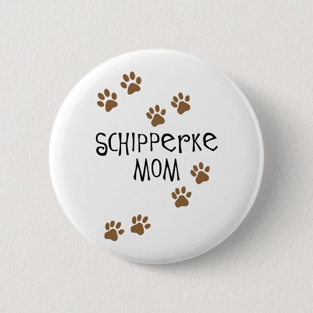 Schipperke Mum 6 Cm Round Badge (Front)