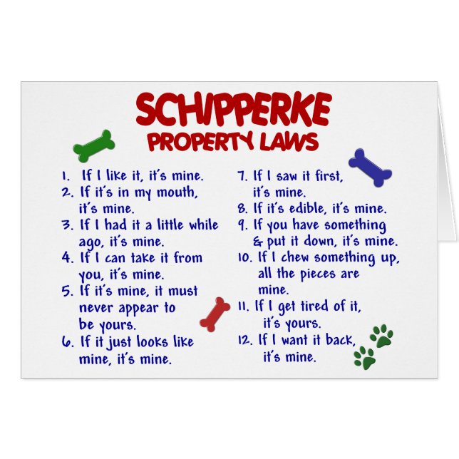 SCHIPPERKE Property Laws 2 (Front Horizontal)