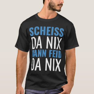 SCHISS DA NIX DANN FEID DA NIX Bavaria White Blue T-Shirt