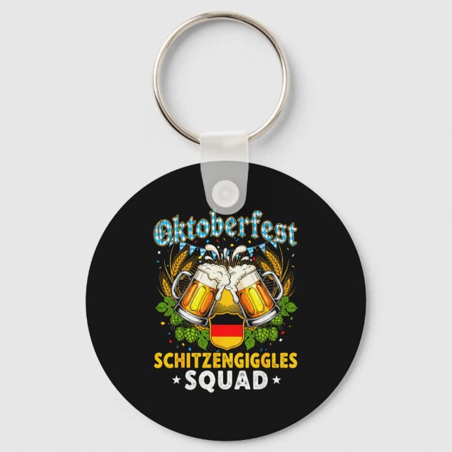 Schitzengiggles Squad Munich Beer Bavarian  Key Ring (Front)