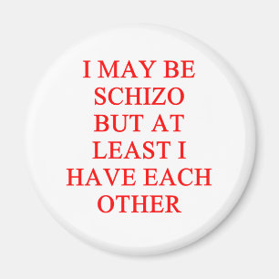 schizo joke magnet