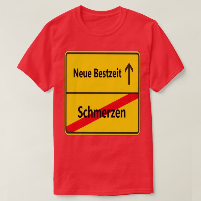 Schmerzen Neue Bestzeit T-Shirt (Design Front)