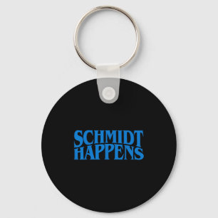 Schmidt Happens German Name  Key Ring