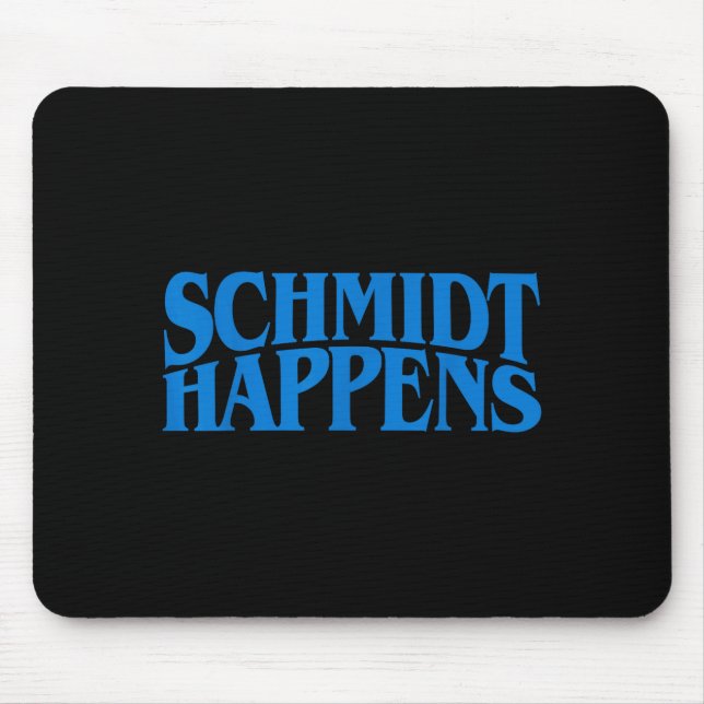 Schmidt Happens German Name  Mouse Mat (Front)