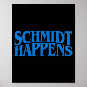 Schmidt Happens German Name Poster
