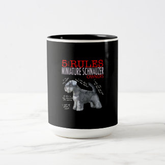 Schnauzer |5 Rules For Miniature Schnauzer Owners Two-Tone Coffee Mug