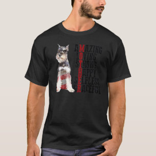 Schnauzer Amazing Loving Strong Happy Selfless Gra T-Shirt