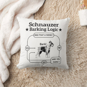 Schnauzer Barking Logic Cool Dog Pet Lover Sarcasm Cushion