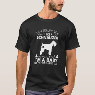 Schnauzer Dog For Women Mum Mama Baby Dog T-Shirt