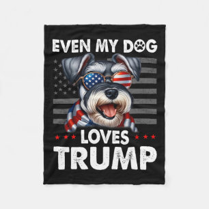 Schnauzer Even My Dog Loves Trump Funny Fleece Blanket