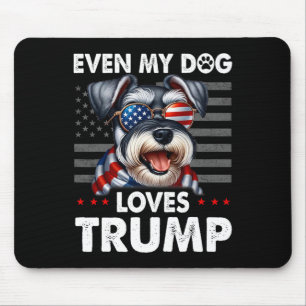 Schnauzer Even My Dog Loves Trump Funny Mouse Mat