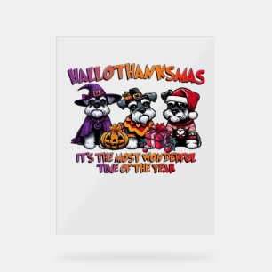 Schnauzer Halloween Thanksgiving Christmas Classic Acrylic Sign