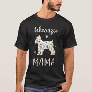 Schnauzer Mama Floral Dog Mum Love 1 T-Shirt