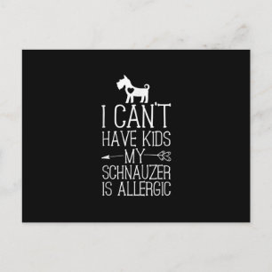 Schnauzer Mama Gift Funny Dog Mum Shirts Cant Have Postcard