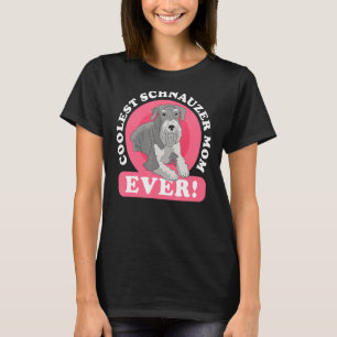 Schnauzer Mum Dog Owner Schnauzer T-Shirt