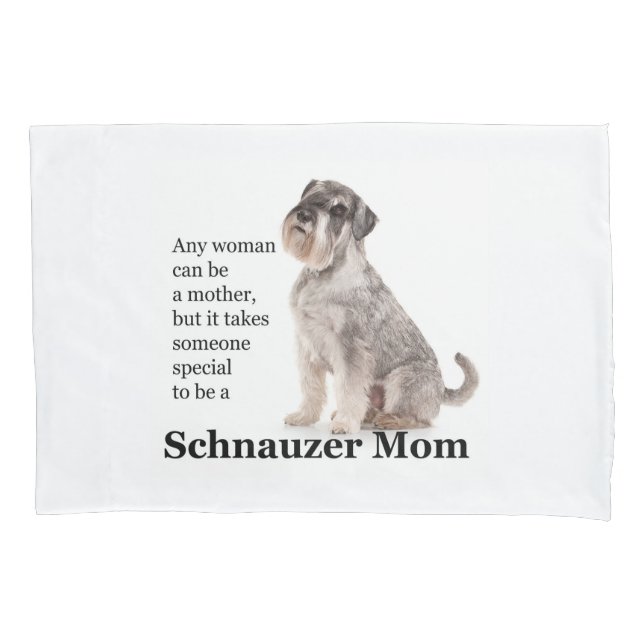 Schnauzer Mum Pillowcase (Front)