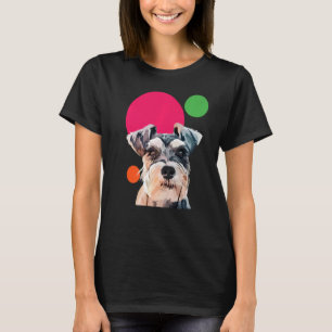 Schnauzer Pop Art Mini Schnauzer Portrait Dog Colo T-Shirt