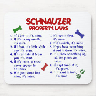 SCHNAUZER Property Laws 2 Mouse Mat