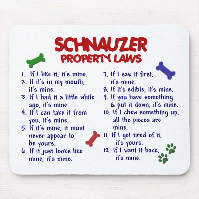 SCHNAUZER Property Laws 2 Mouse Mat (Front)