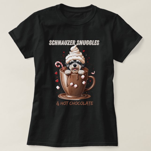 Schnauzer Snuggles & Hot Chocolate T-Shirt (Design Front)