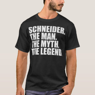 SchneiderSchneider Family name Schneider last Name T-Shirt