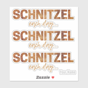Schnitzel Each Day Funny Cutlet Escalope Design