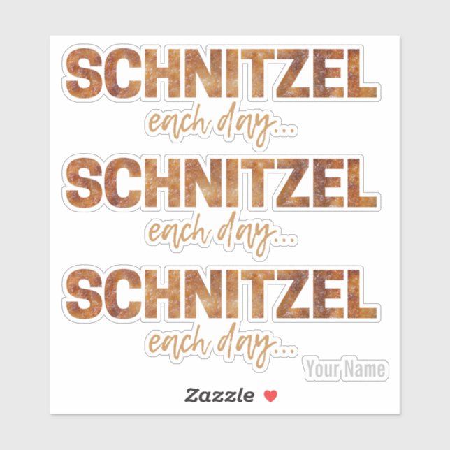 Schnitzel Each Day Funny Cutlet Escalope Design (Sheet)