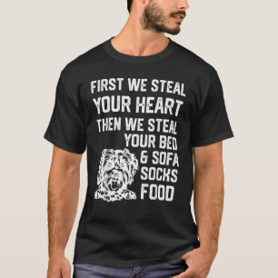 Schnoodle Steal Your Heart Steal Your Bed and Sofa T-Shirt
