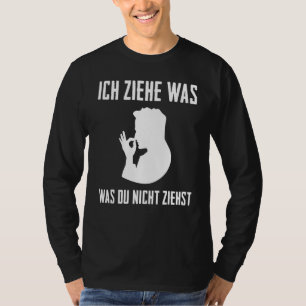 Schnupfer Snuff Tobacco Ich Ziehe Was Fun [German T-Shirt