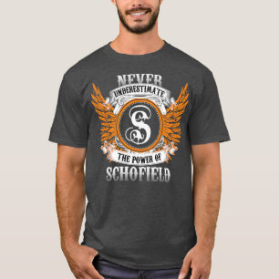 Schofield Name Shirt Never Underestimate The Power