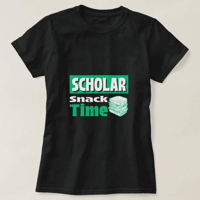 Scholar Snack Time-School Lunch Break t-shirt (Design Front)