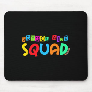 School Aide Squad Back To School Teacher First Day Mouse Mat