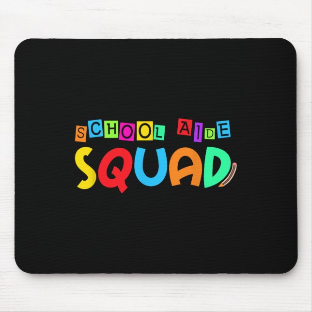 School Aide Squad Back To School Teacher First Day Mouse Mat (Front)