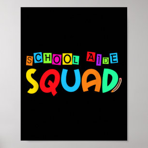 School Aide Squad Back To School Teacher First Day Poster