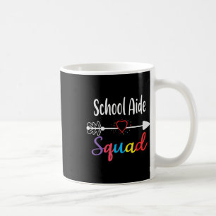 School Aide Squad Fun Ck To School Teacher Supplie Coffee Mug