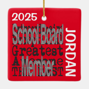 School Board Member Extraordinaire CUSTOM Ceramic Ornament