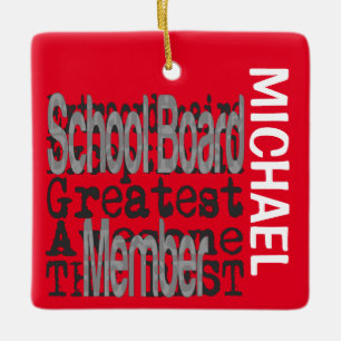 School Board Member Extraordinaire CUSTOM Ceramic Ornament