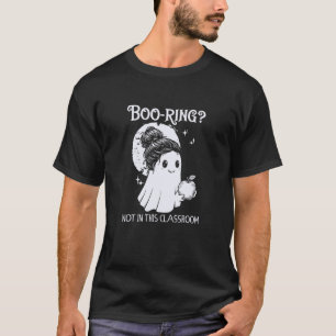 School Boo-Ring Funny Teacher Ghost Halloween Clas T-Shirt