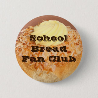 School Bread 6 Cm Round Badge