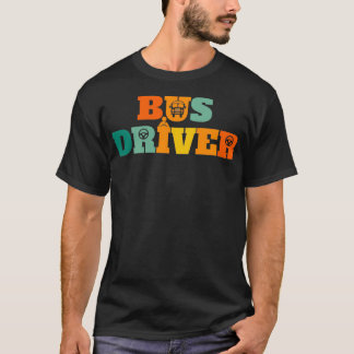 School Bus Chauffeur Driver Motorist Bus Driver T-Shirt