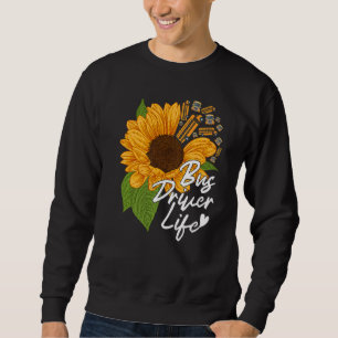 School Bus Driver Appreciation Bus Driver Life Gif Sweatshirt