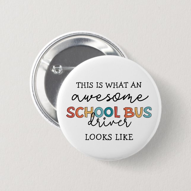 School Bus Driver Appreciation Funny Gift 6 Cm Round Badge (Front & Back)