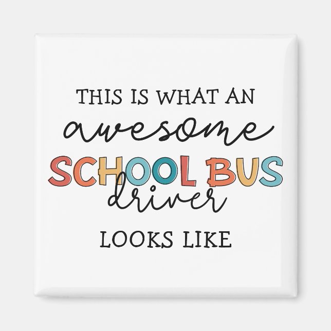 School Bus Driver Appreciation Funny Gift Magnet (Front)