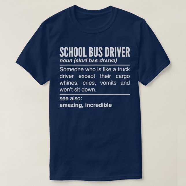 School Bus Driver Definition Bus Driver Noun T-Shirt (Design Front)