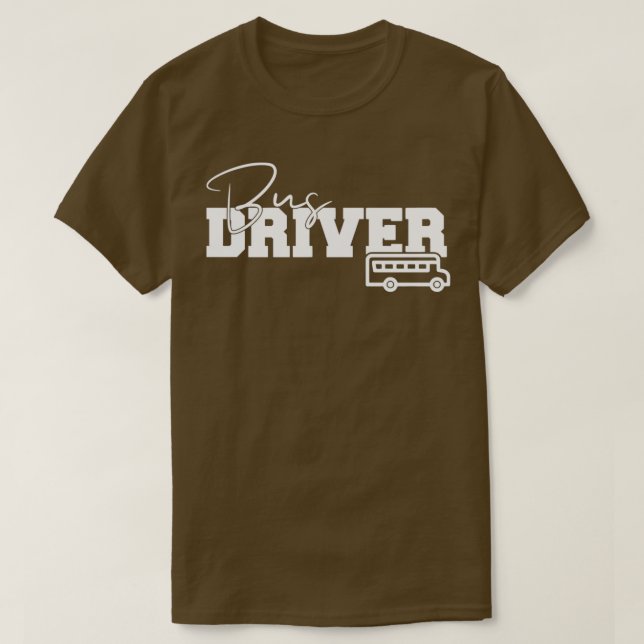 School Bus Driver Gift Bus Driver Design T-Shirt (Design Front)