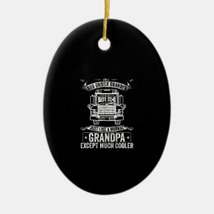 School Bus Driver Grandpa Like A Normal Except Ceramic Tree Decoration