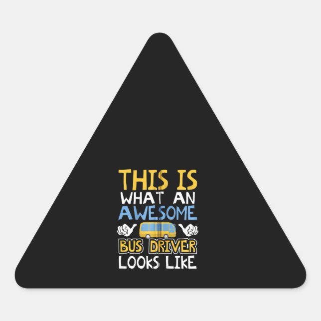 School Bus Driver Graphic Gift, School Bus Design Triangle Sticker (Front)